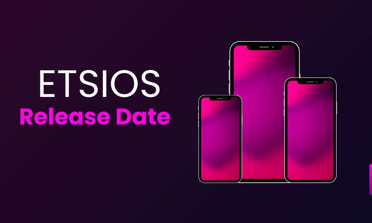 EtsiosApp Release Date