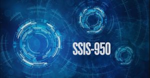 Understanding SSIS 950: A Detailed Overview